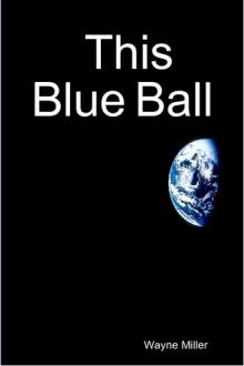 This Blue Ball by Wayne V. Miller