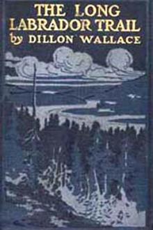 The Long Labrador Trail by Dillon Wallace
