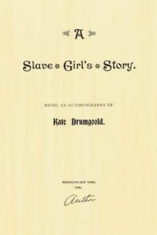 A Slave Girl's Story by Kate Drumgoold
