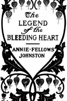 The Legend of the Bleeding-heart by Annie Fellows Johnston