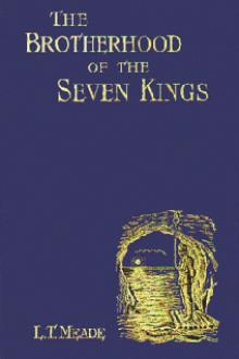 The Brotherhood of the Seven Kings by L. T. Meade