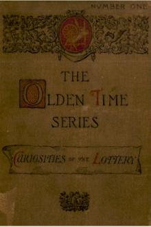 The Olden Time Series, Vol. 1: Curiosities of the Old Lottery by Henry M. Brooks