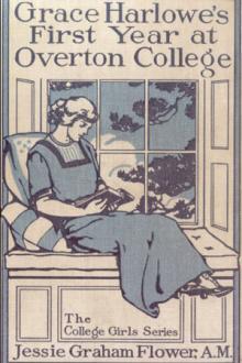 Grace Harlowe's First Year at Overton College by Josephine Chase