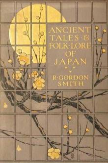Ancient Tales and Folk-Lore of Japan by Richard Gordon Smith