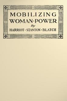 Mobilizing Woman-Power by Harriot Stanton Blatch