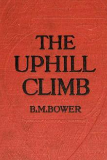 The Uphill Climb by B. M. Bower