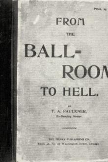 From the Ball-Room to Hell by Thomas A. Faulkner
