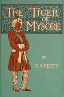 The Tiger of Mysore by G. A. Henty