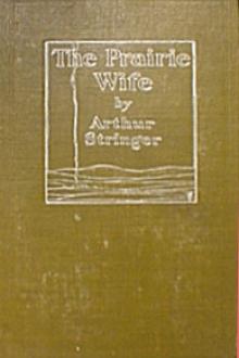 The Prairie Wife by Arthur Stringer