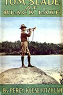 Tom Slade at Black Lake by Percy K. Fitzhugh