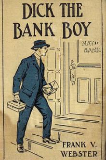 Dick the Bank Boy by Frank V. Webster