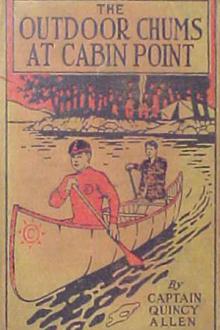 The Outdoor Chums at Cabin Point by Captain Quincy Allen