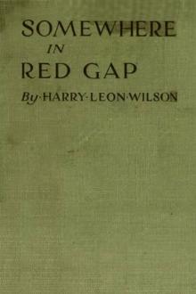 Somewhere in Red Gap by Harry Leon Wilson