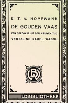 De Gouden Vaas by E. T. A. Hoffmann