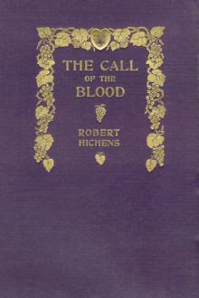 The Call of the Blood by Robert Smythe Hichens