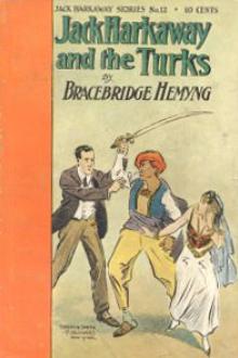 Jack Harkaway's Boy Tinker Among The Turks by Bracebridge Hemyng