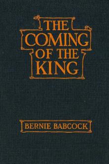 The Coming of the King by Bernie Babcock