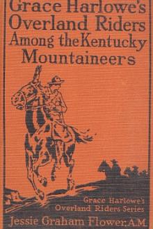 Grace Harlowe's Overland Riders Among the Kentucky Mountaineers by Josephine Chase