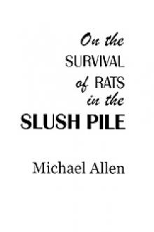 On the Survival of Rats in the Slush Pile by Michael Allen