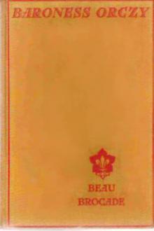 Beau Brocade by Baroness Emmuska Orczy
