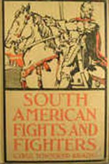 South American Fights and Fighters by Cyrus Townsend Brady