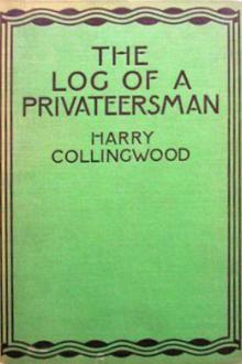 The Log of a Privateersman by Harry Collingwood