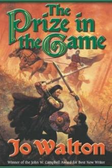 The Prize in the Game by Jo Walton