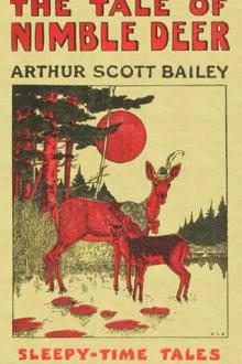 The Tale of Nimble Deer by Arthur Scott Bailey