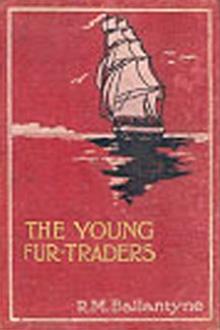 The Young Fur Traders by Robert Michael Ballantyne