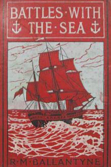 Battles with the Sea by Robert Michael Ballantyne
