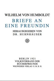 Briefe an eine Freundin by Wilhelm von Humboldt