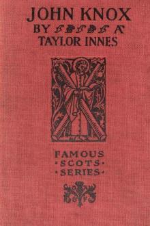 John Knox by A. Taylor Innes
