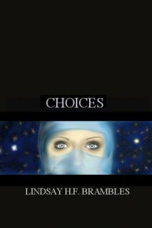 Choices by Lindsay Brambles