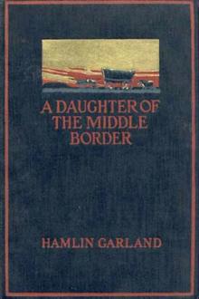 A Daughter of the Middle Border by Hamlin Garland