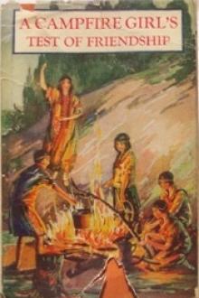 A Campfire Girl's Test of Friendship by Jane L. Stewart