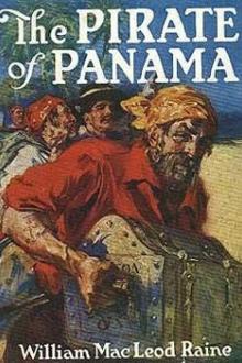 The Pirate of Panama by William MacLeod Raine