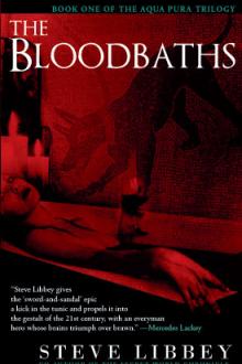 The Bloodbaths by Steve Libbey