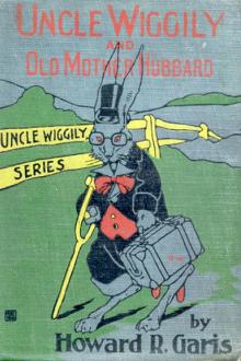 Uncle Wiggily and Old Mother Hubbard by Howard R. Garis