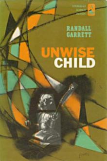 Unwise Child by Randall Garrett