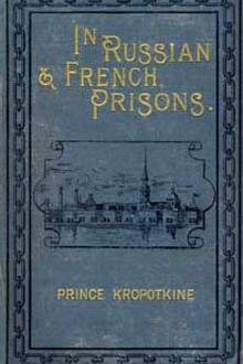 In Russian and French Prisons by Peter Kropotkin