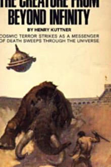 The Creature from Beyond Infinity by Henry Kuttner