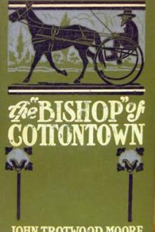 The Bishop of Cottontown by John Trotwood Moore