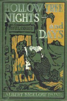 Hollow Tree Nights and Days by Albert Bigelow Paine