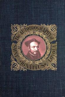 The Autobiography of St. Ignatius by Saint Ignatius of Loyola