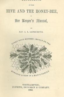 Langstroth on the Hive and the Honey-Bee by L. L. Langstroth