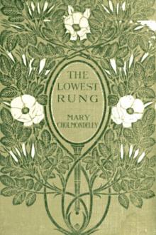 The Lowest Rung by Mary Cholmondeley