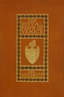 The Royal Pawn of Venice by Mrs. Lawrence Turnbull