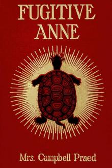 Fugitive Anne by Rosa Praed