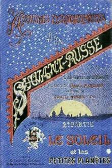 Aventures extraordinaires d'un savant russe by Georges le Faure, Henry de Graffigny