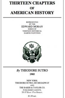 Thirteen Chapters of American History by Theodore Sutro